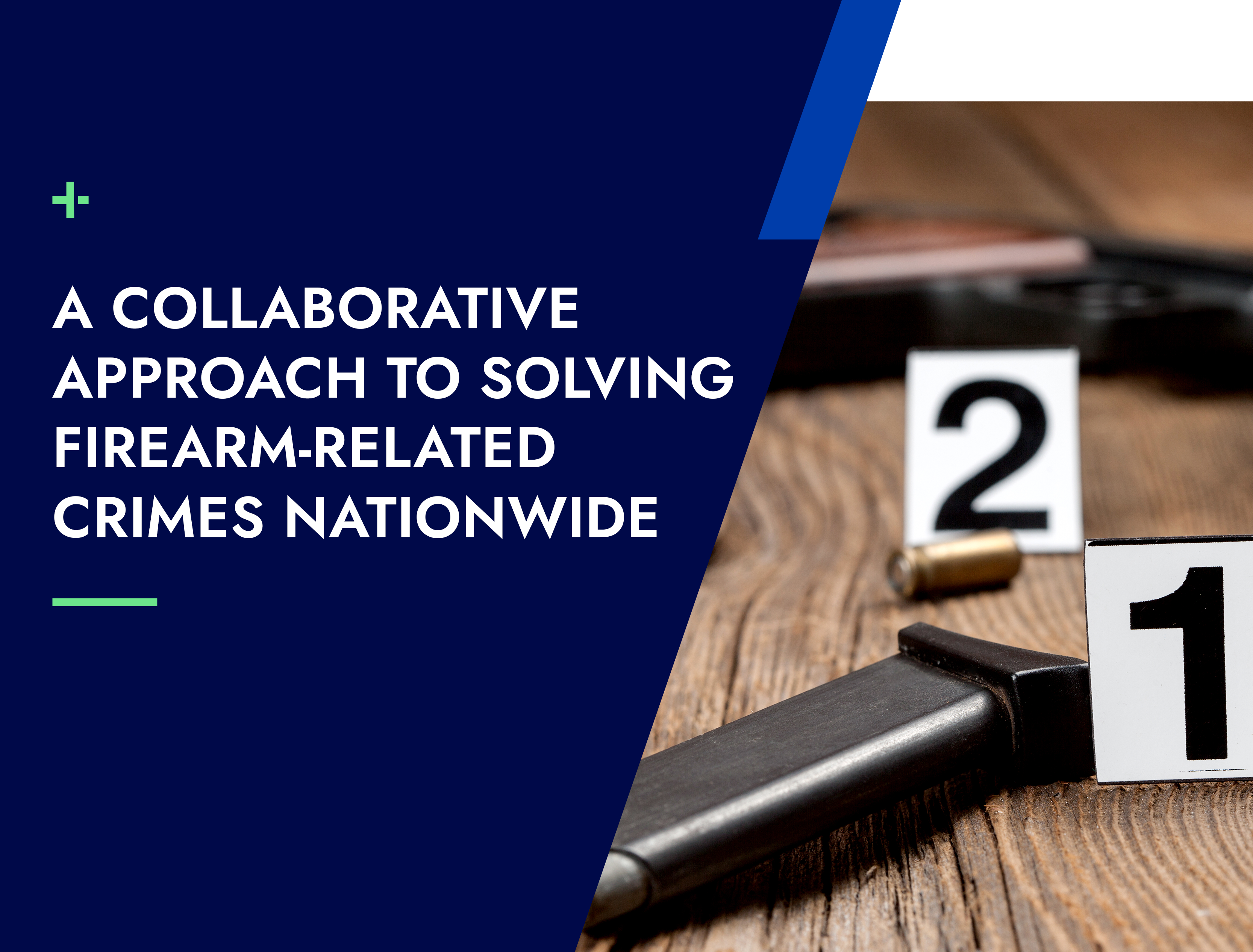 A Collaborative Approach to Solving Firearm-Related Crimes Nationwide