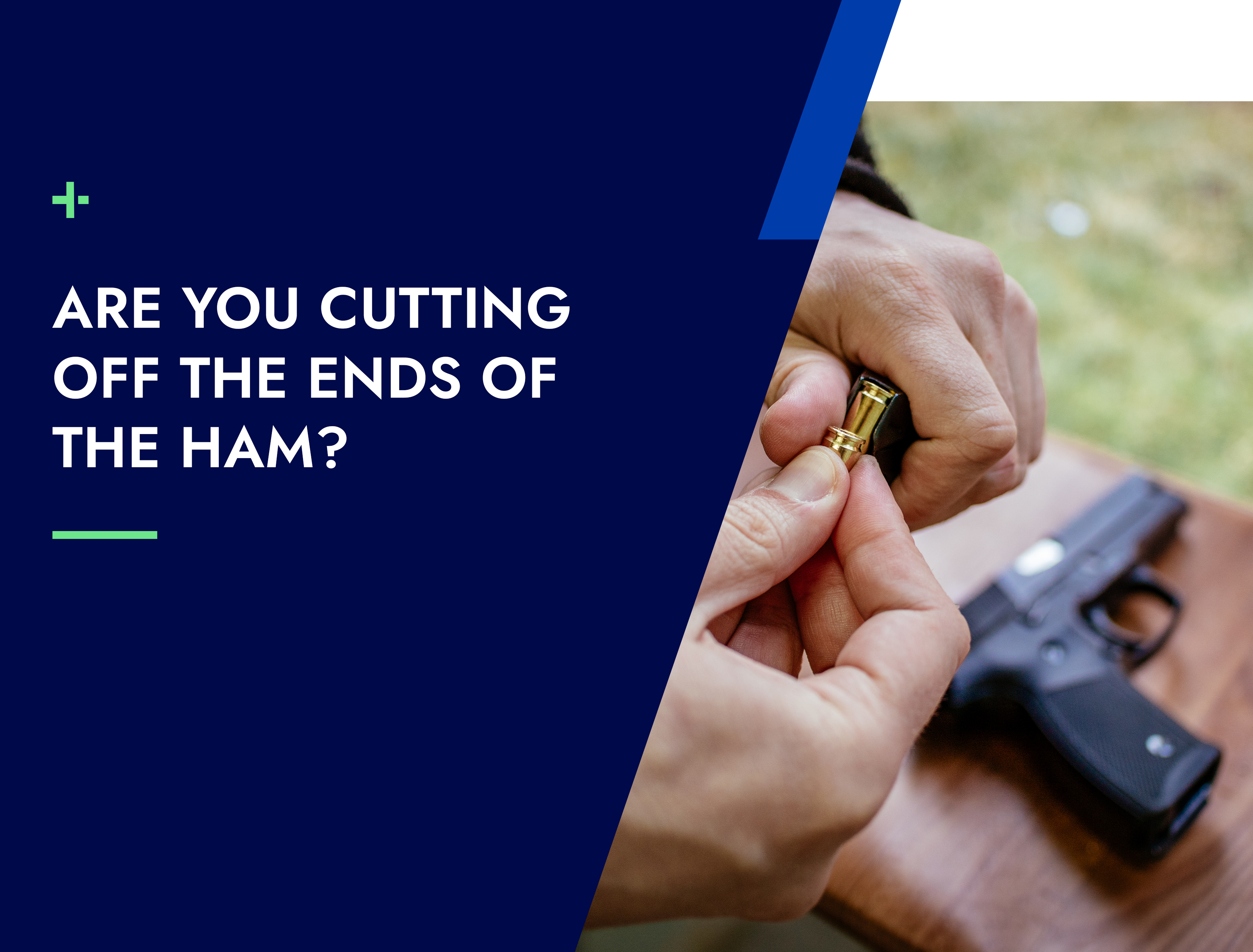 Are You Cutting Off The Ends of The Ham?
