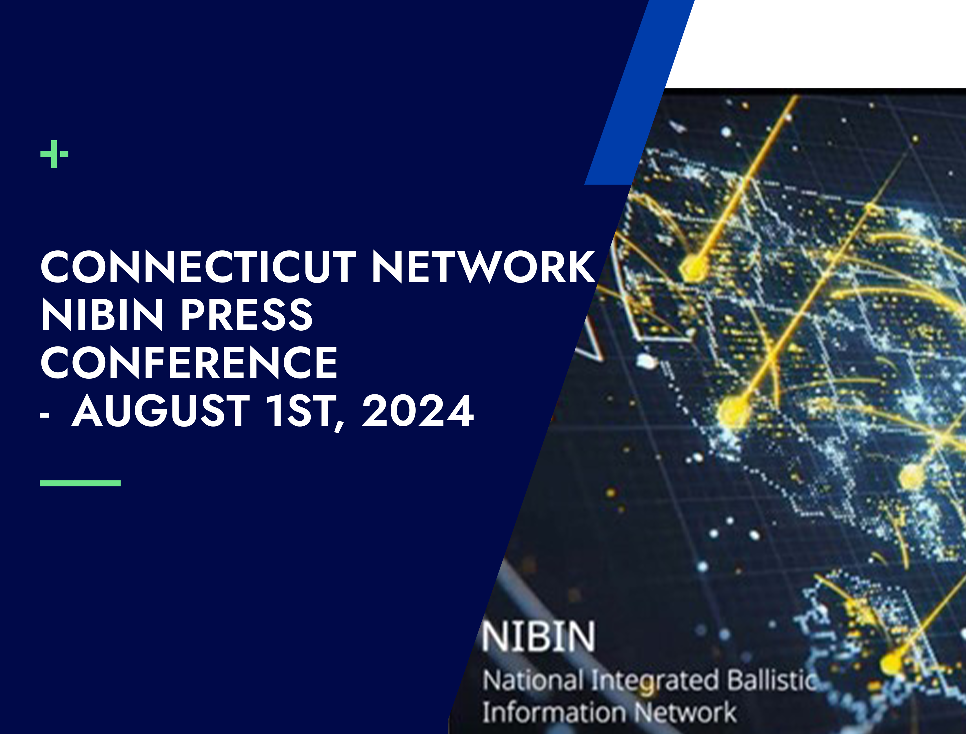 Connecticut Network NIBIN Press Conference from August 1st, 2024