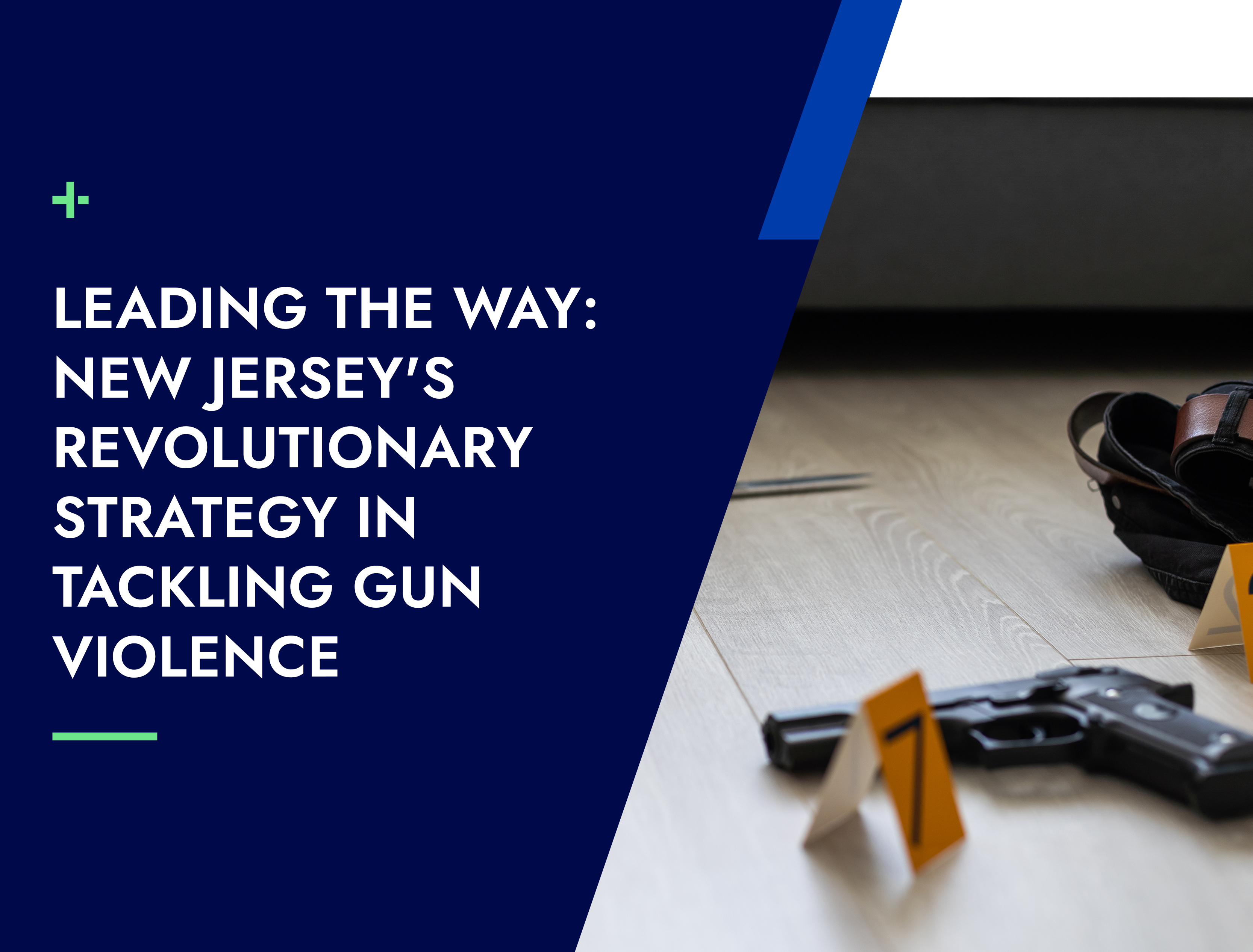 Leading the Way: New Jersey's Revolutionary Strategy in Tackling Gun Violence