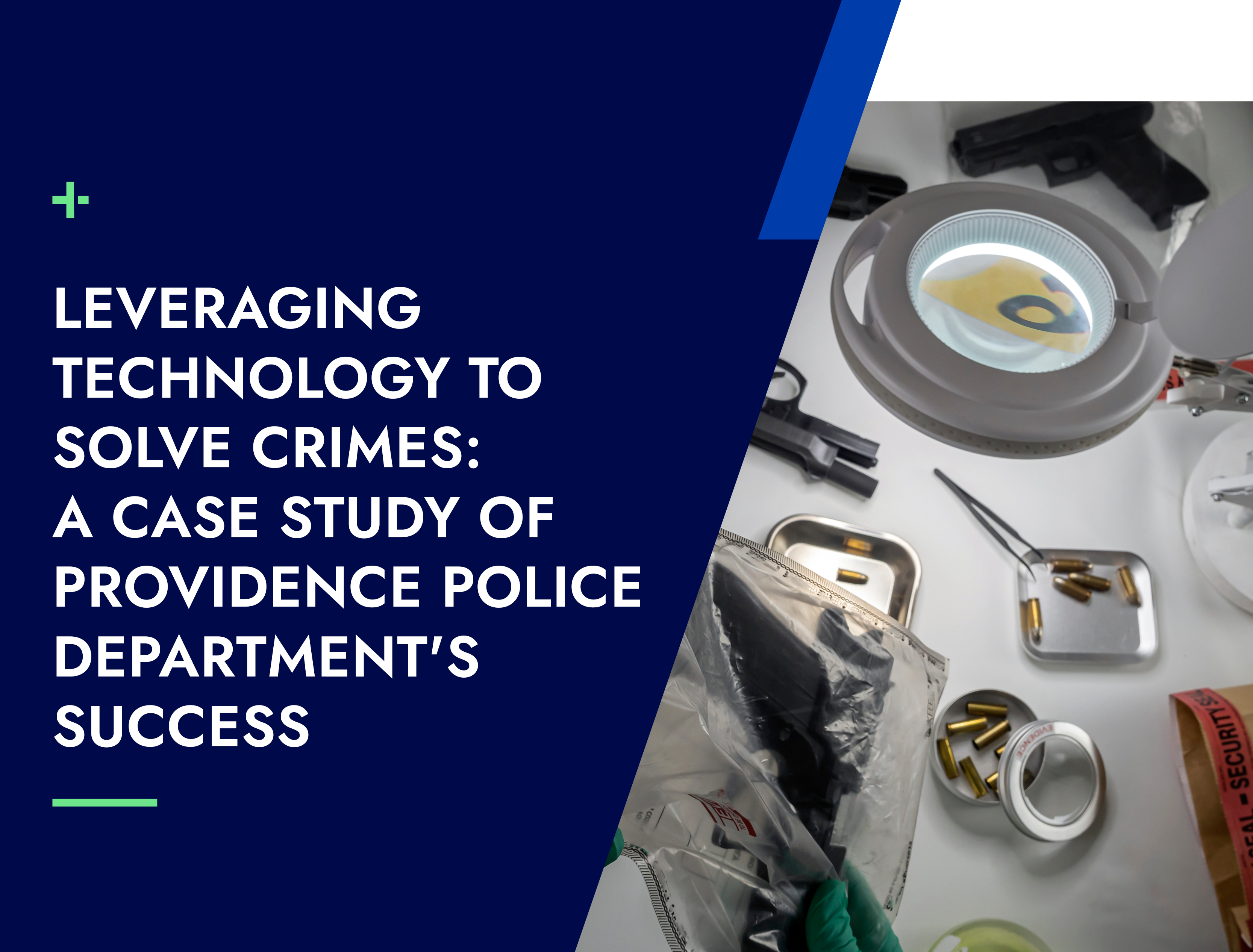 Leveraging Technology to Solve Crimes: A Case Study of Providence Police Department's Success