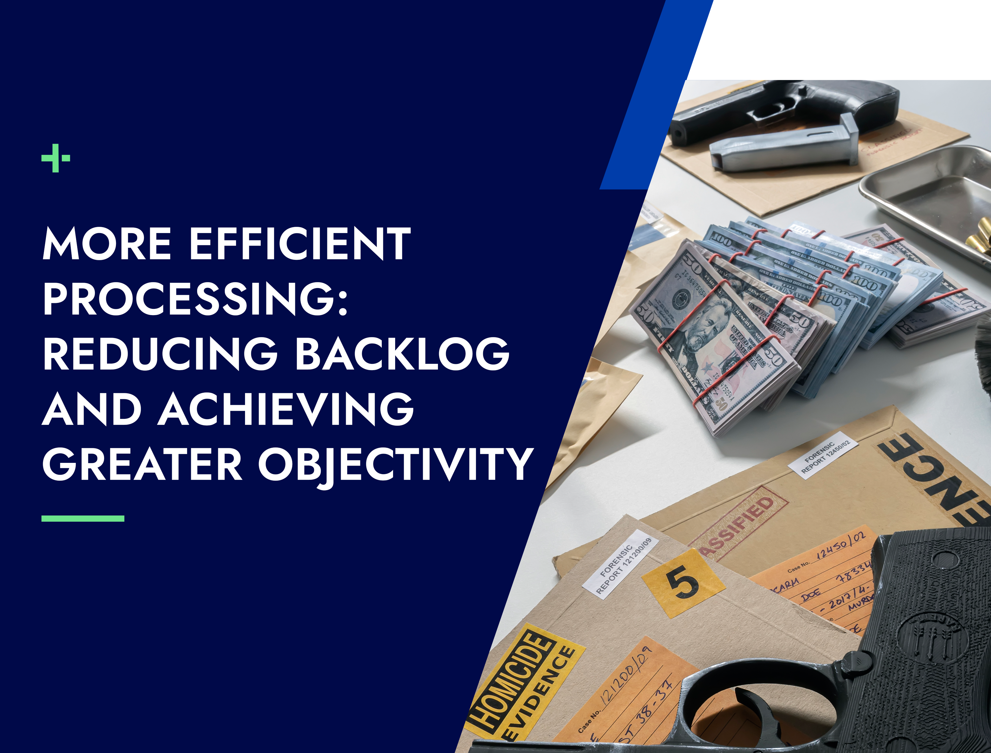 More Efficient Processing: Reducing Backlog and Achieving Greater Objectivity