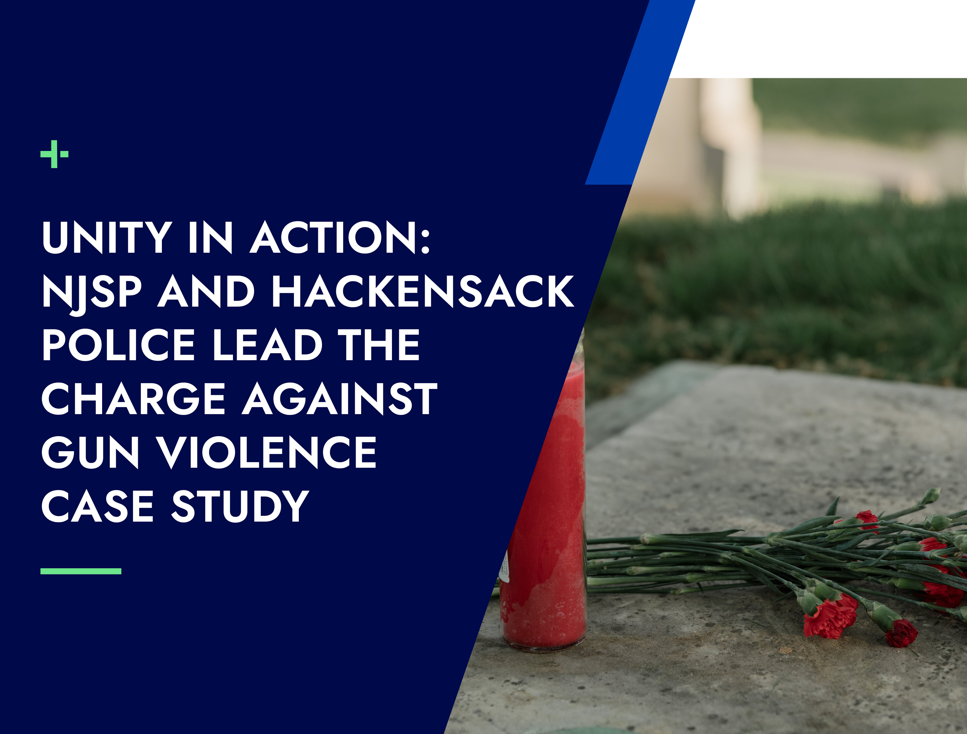 Unity in Action: NJSP and Hackensack Police Lead the Charge Against Gun Violence Case Study