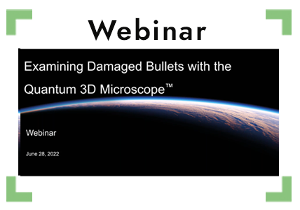 Examining Damaged Bullets with the Quantum 3D Microscope